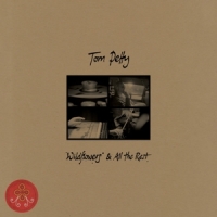 Petty, Tom Wildflowers & All The Rest