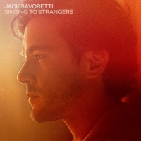 Savoretti, Jack Singing To Strangers -bonus Tr-