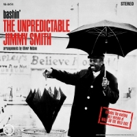 Smith, Jimmy Bashin' - The Unpredictable Jimmy Smith