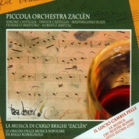 Piccola Orchestra Zaclen La Musica Di Carlo Brighi  Zaclen