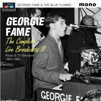 Fame, Georgie & The Blue Flames The Complete Live Broadcasts Ii