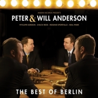 Anderson, Peter & Will Anderson The Best Of Berlin