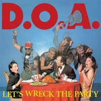 D.o.a. Let S Wreck The Party