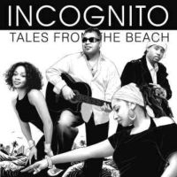 Incognito Tales From The Beach