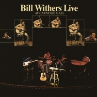 Withers, Bill Live At Carnegie Hall
