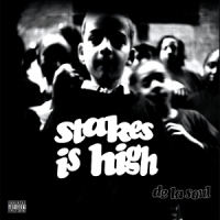 De La Soul Stakes Is High
