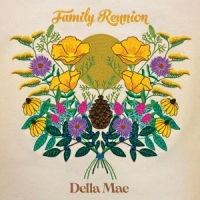 Della Mae Family Reunion