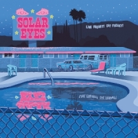 Solar Eyes Live Freaky! Die Freaky!