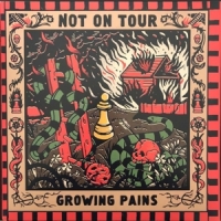 Not On Tour Growing Pains