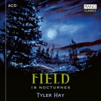 Hay, Tyler John Field: 18 Nocturnes