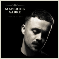 Sabre, Maverick Lonely Are The Brave (mav's Version)