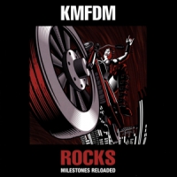 Kmfdm Rocks-milestones Reloaded