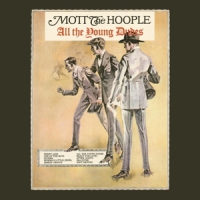 Mott The Hoople All The Young Dudes
