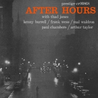 Thad Jones, Frank Wess, Kenny Burrell After Hours