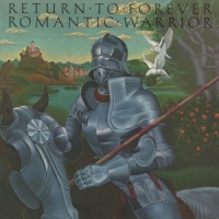 Return To Forever Romantic Warrior