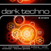 Mixed By Dj Arcane Dark Techno