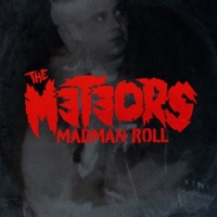 Meteors Madman Roll