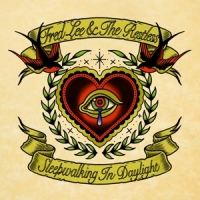 Lee, Fred & The Restless Sleepwalking In Daylight