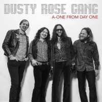 Dusty Rose Gang A-one From Day One