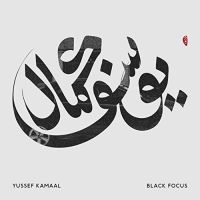 Yussef Kamaal Black Focus