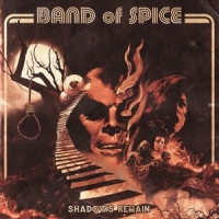 Band Of Spice Shadows Remain
