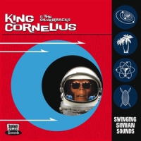 King Cornelius & The Silv Swinging Simian Sounds