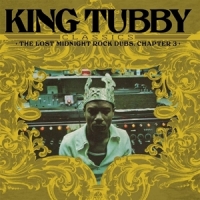 King Tubby King Tubby's Classics: The Lost Midnight Rock Dubs Chap