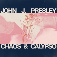 Presley, John J Chaos & Calypso