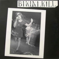 Bikini Kill Bikini Kill