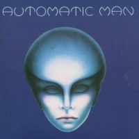 Automatic Man Automatic Man