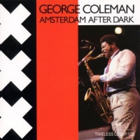 George Coleman Amsterdam After Dark