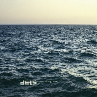 Deus Following Sea