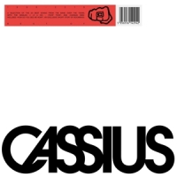 Cassius Best Of 1996-2019