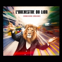 L'orchestre Du Lion Connexions Urbaines