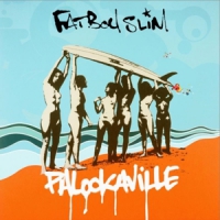 Fatboy Slim Palookaville