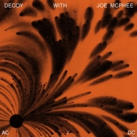 Decoy With Joe Mcphee Ac/dc