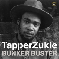Zukie, Tapper Bunker Buster