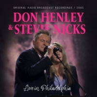 Henley, Don & Stevie Nicks Live In Philadelphia
