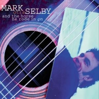 Selby, Mark -otis- And The Horse They Rode