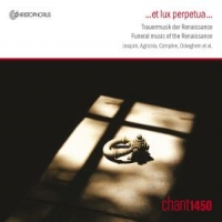 Et Lux Perpetua-funeral Music Of Th Funeral Music Of The Renaissance