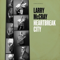 Larry Mccray Heartbreak City