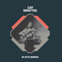 Vanuytsel, Zjef De Zotte Morgen -colored-