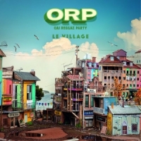Orp (oai Reggae Party) Le Village