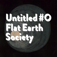 Flat Earth Society Untitled #0