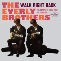 Everly Brothers Walk Right Back /complete 1956-1962 U.s. Singles