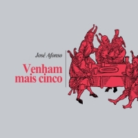 Afonso, Jose Venham Mais Cinco
