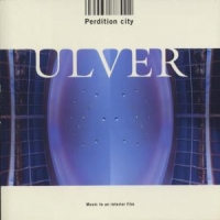 Ulver Perdition City