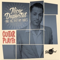 Duportal, Nico -& His Rhythm Dudes- Guitar Player