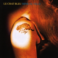 Mink Deville Le Chat Bleu