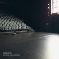 Alex, Zethson & Johan Jutterstrom It Could - If I
